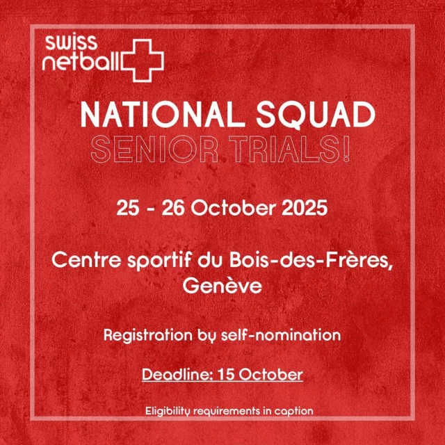 National Squad, Senior Trial Requirements:

To be eligible you must be a Swiss citizen OR 
born in Switzerland OR have been resident in Switzerland for 2 years or more. 

Registration closes 15 October 2025.

Self nomination - contact admin@swissnetball.ch if you need an information pack.