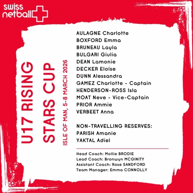 We’re proud to announce the U17 squad travelling to compete in the international *Rising Stars Cup*, hosted by the Isle of Man Netball from 5-8 March 2026. 

Congratulations to all the selected athletes - your hard work and dedication have earned this opportunity. We wish you all the very best as you represent Switzerland on the international stage 🇨🇭🇨🇭🇨🇭

Let’s go Hopp Suisse 💪💪❤️❤️