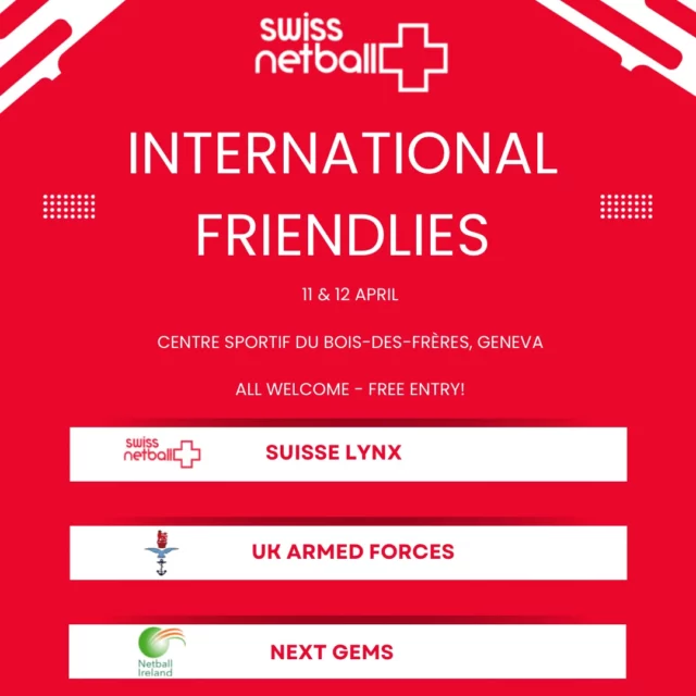 ⭐️🇨🇭International Friendlies Tournament!🇨🇭⭐️ 

Join us for an exciting weekend of netball!

📅 11 & 12 April 
📍 Centre sportif du bois-des-Frères, Geneva
💰 Free entry - all welcome

⏰ First match @ 11:00 on Saturday
🕰️ First match @ 09:30 on Sunday

🙋‍♀️ Volunteers needed!
If you can help over the weekend, we’d love to hear from you. Please DM us to get involved.